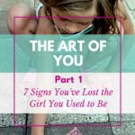 Have you ever felt like your personal identity isn't yours anymore? These 7 signs clue you into what's missing so that you can find a way to bring YOU back.