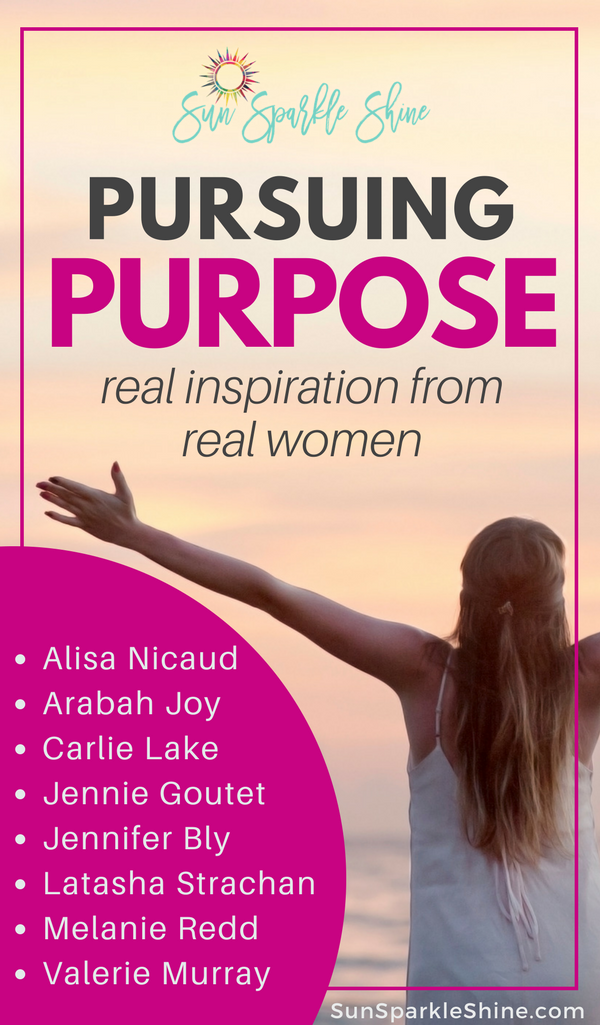 Where do you find inspiration to pursue purpose? Be inspired by women who are living lives full of purpose and meaning and are willing to show you how. SunSparkleShine.com