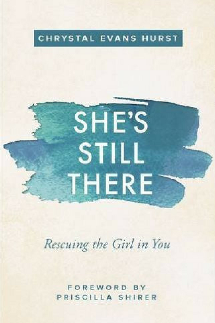 She's Still There - by Chrystal Evans Hurst - Christian Living - Christian Books