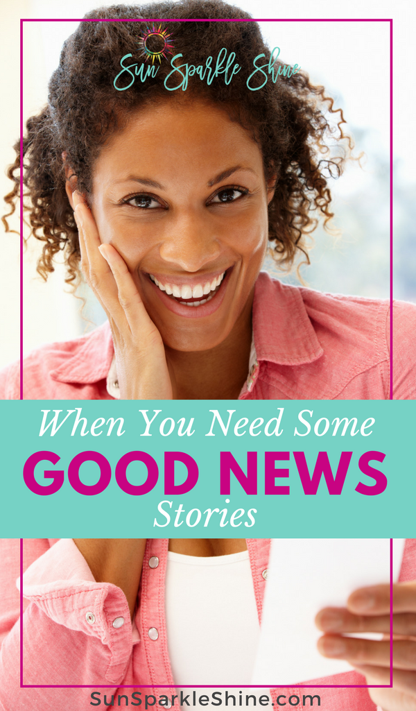 We all need some good news stories to get us through the storms of life. Here's an encouraging lift for your spirit. SunSparkleShine.com