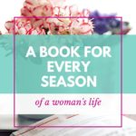 6 Life-Changing Books for Women