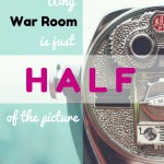 Why War Room is Just Half of the Picture
