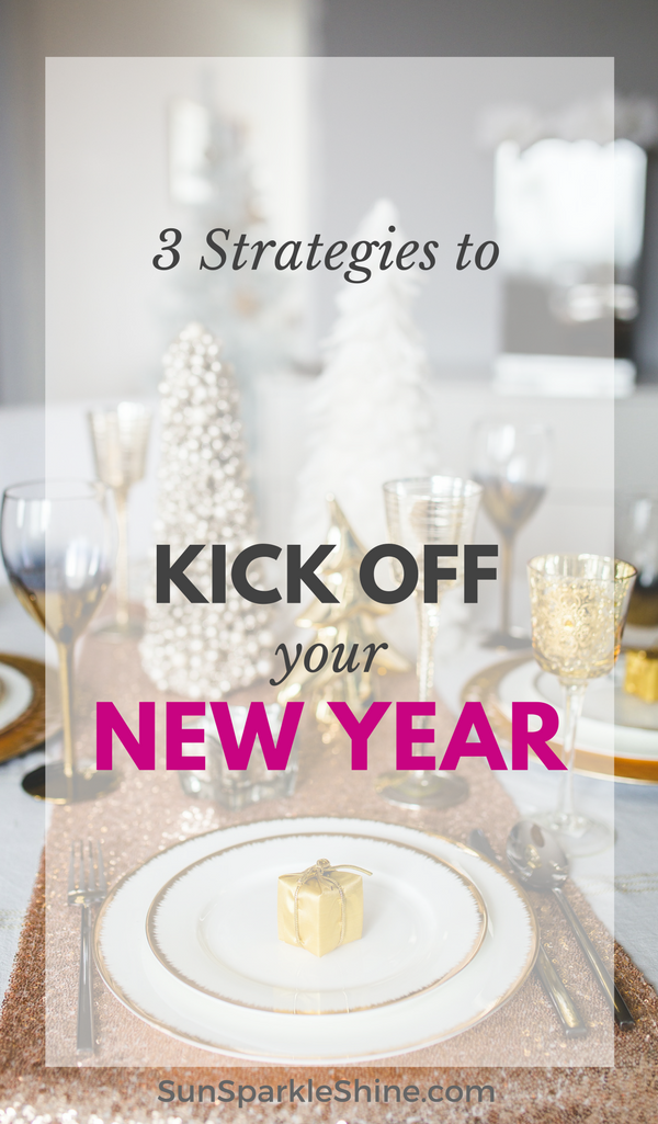 Are you tired of making New Year's resolutions and not keeping them? There's a better way. Use these 3 strategies to create a fulfilling & successful year. #goals #goalsetting #newyear 