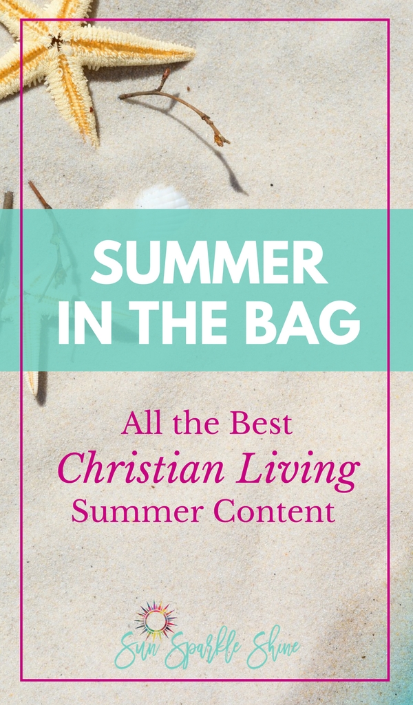 We love laid back summer days. You can revisit those sunny days with all the Christian living summer content from SunSparkleShine. Which is your favourite?