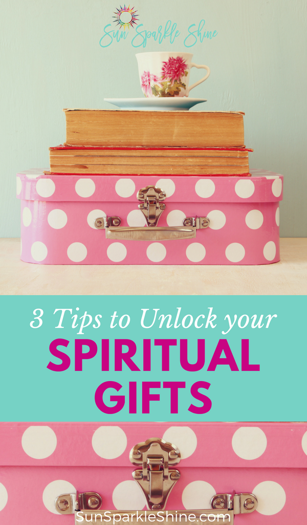 Tips for unlocking your spiritual gifts from SunSparkleShine.com