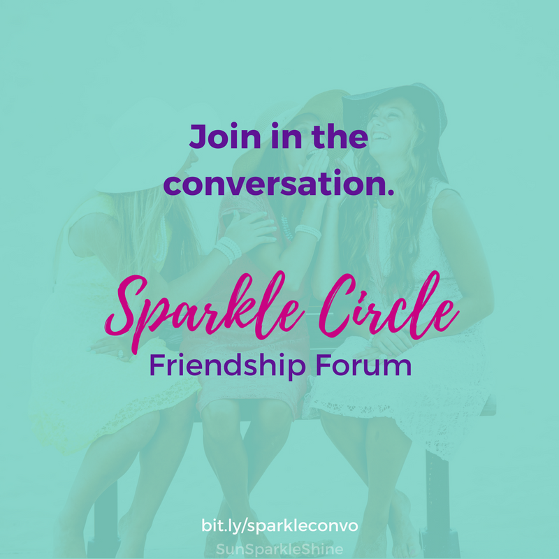 Sparkle Circle Friendship Forum - Join the conversation at SunSparkleShine.com
