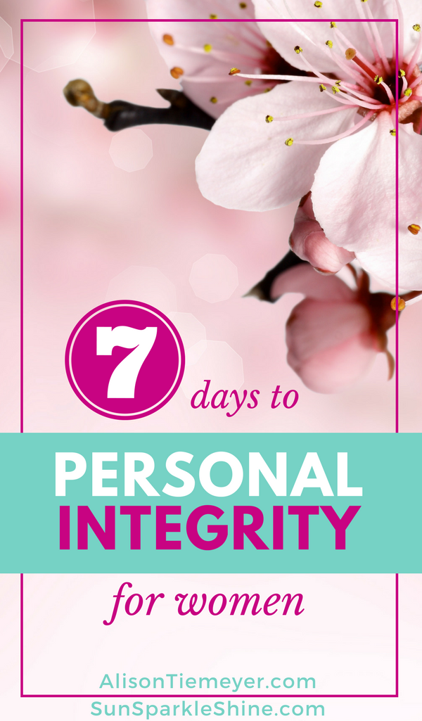 What does personal integrity mean to you? For women of God, it's more than just avoiding lying and stealing. Take this 7 day challenge to find out more. SunSparkleShine.com