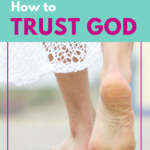 How to Trust God (as if I’m the Expert)