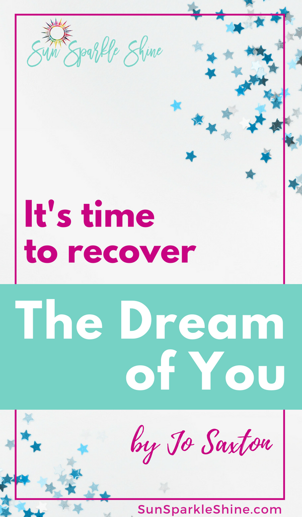 It's time to recover the dream of you -- that God-given identity you've lost along the way. Jo Saxton shares her heart behind her latest book, The Dream of You. #identityinChrist #Christianbooks #booksforwomen