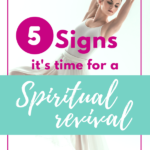 5 Signs it’s Time for a Spiritual Revival