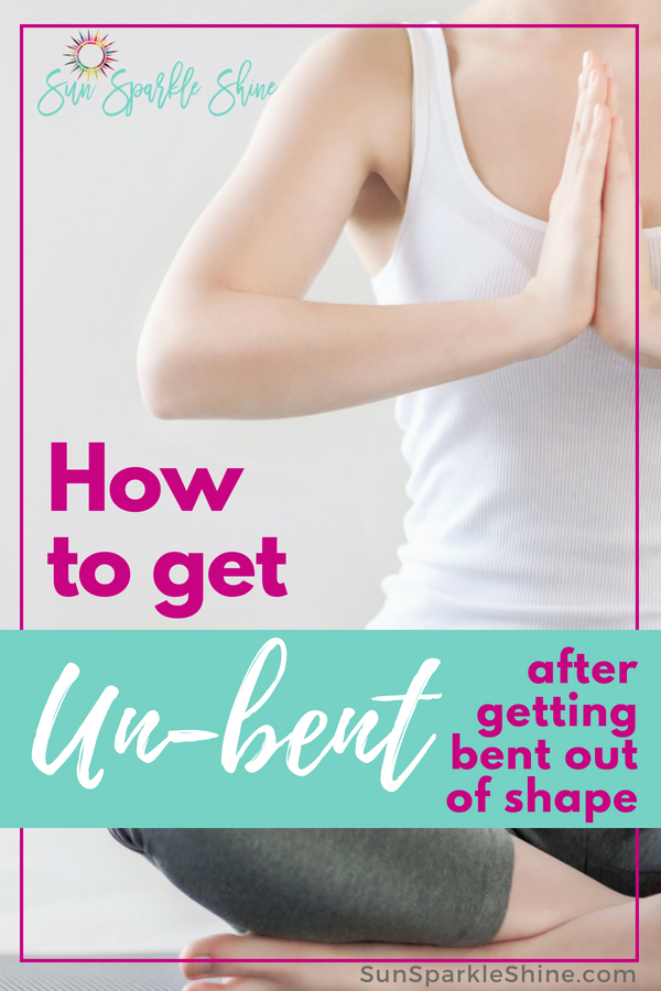 how-to-get-unbent-after-getting-bent-out-of-shape-sunsparkleshine