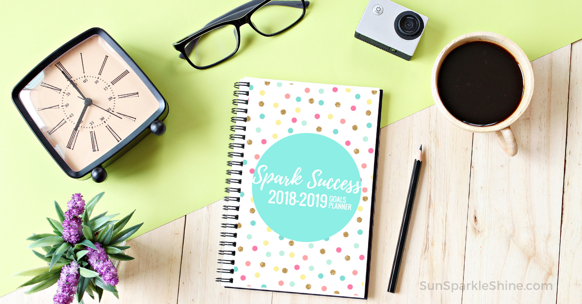 2018-2019 Spark Success Goals Planner - SunSparkleShine