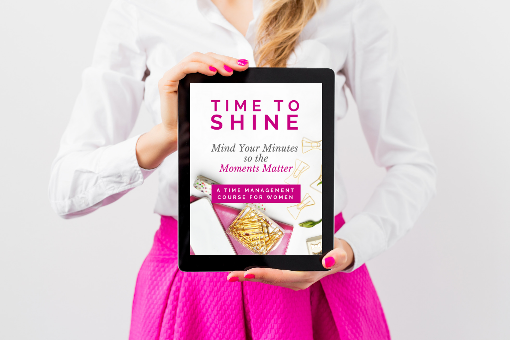 Time to Shine - Time Management Course for Women - SunSparkleShine
