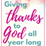 Giving Thanks to God all Year Long
