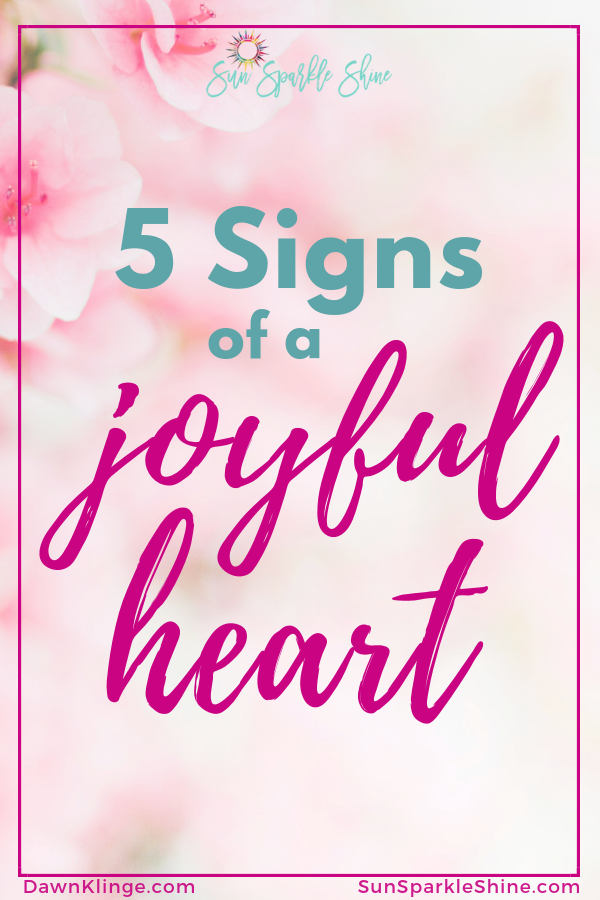What does it mean to have a joyful heart? It's really no mystery. Here are 5 characteristics of a person with a joyful heart. Which one do you have?