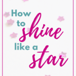 How to Shine Like a Star – Real Hope for Real Women