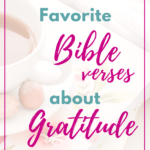 9 Favorite Bible Verses About Gratitude